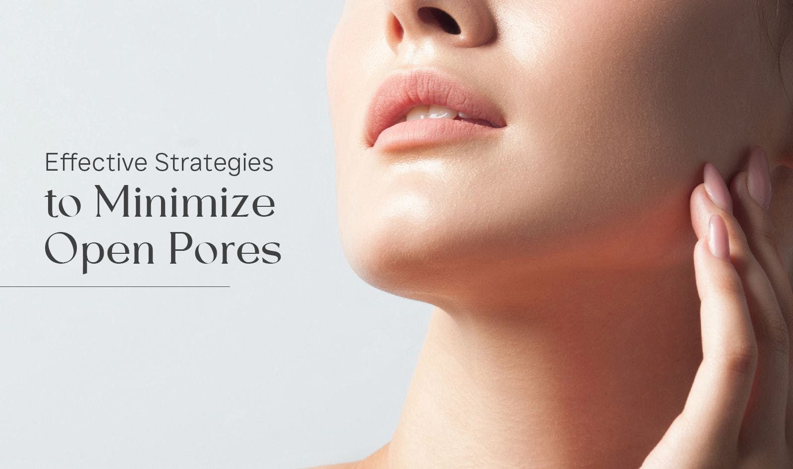 effective-strategies-minimize-open-pores