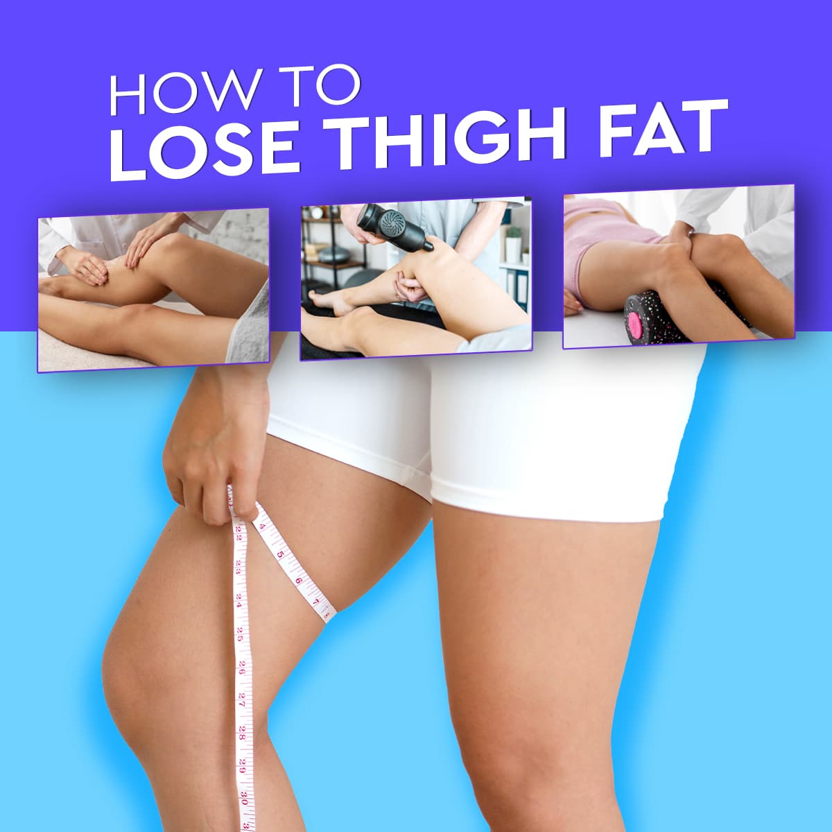 How to Reduce Fat in Thighs