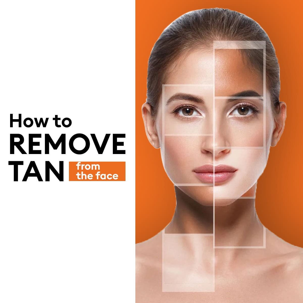 How to remove tan from face